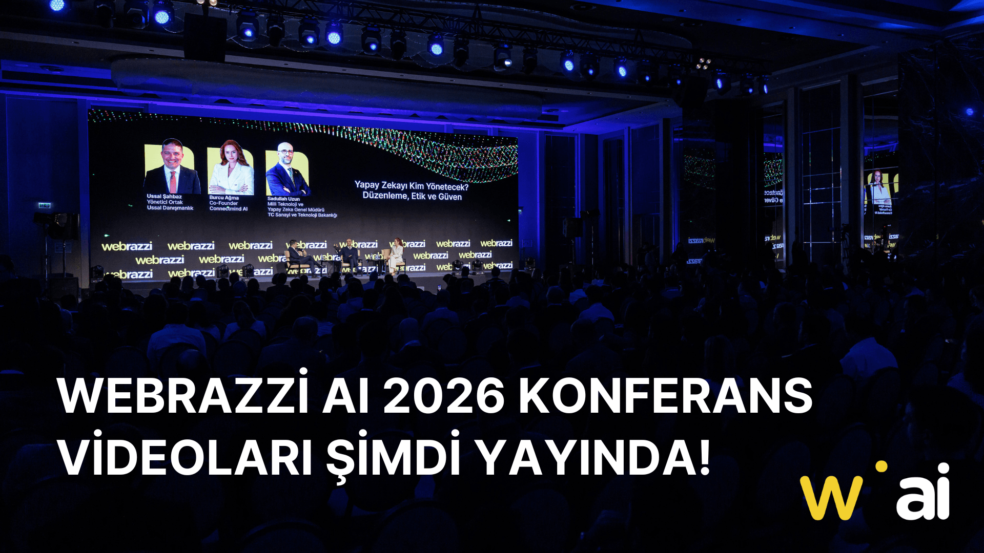 Webrazzi AI 2026: Yapay Zeka Konferansı YouTube'da